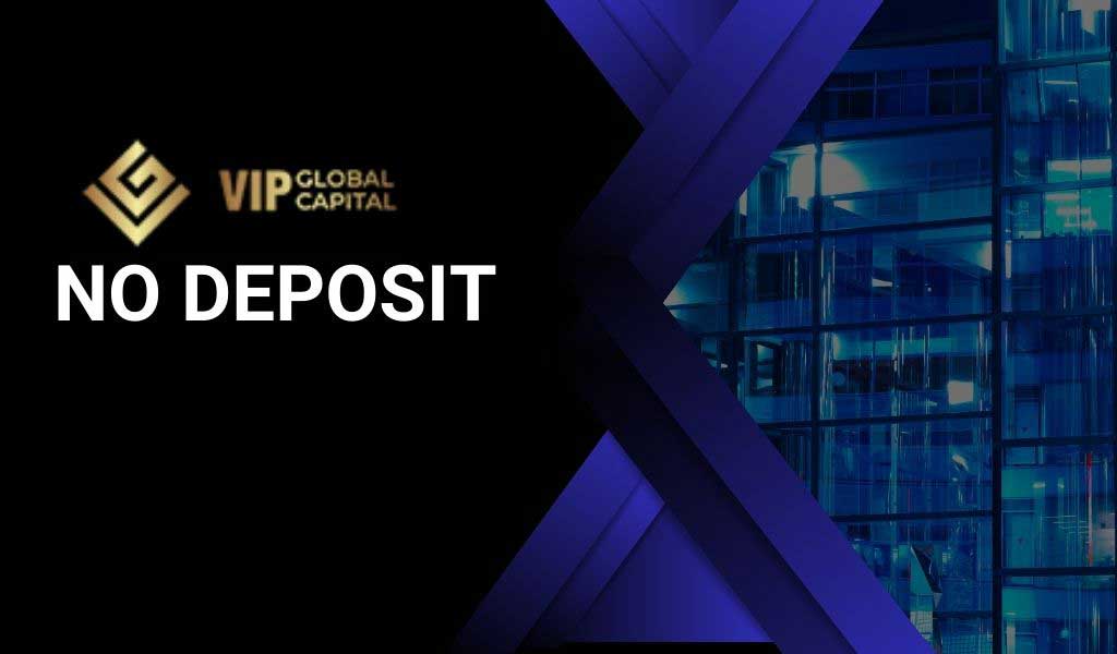 vipglobalcapital no deposits