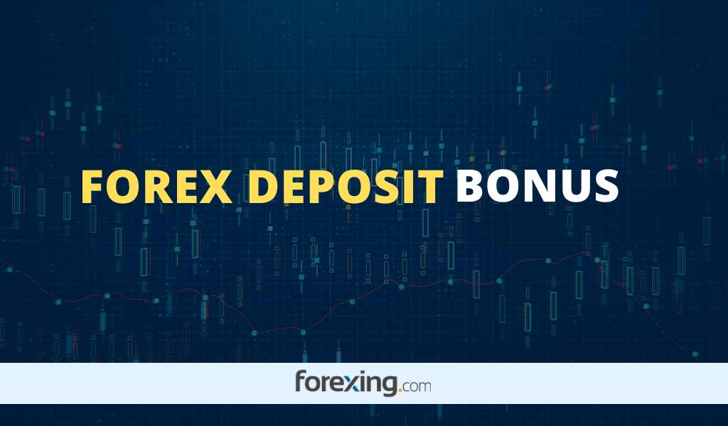 Forex Deposit Bonus